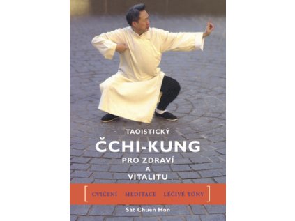 Taoistický Čchi-kung pro zdraví a vitalitu (Stav Použité zboží - Běžné opotřebení)