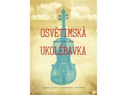Osvětimská ukolébavka (Stav Použité zboží - Jako nová)