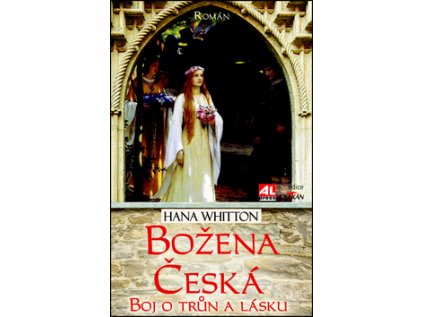 Božena Česká Boj o trůn a lásku (Stav Použité zboží - Běžné opotřebení)