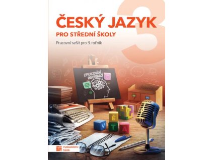 Český jazyk 3 - pracovní sešit pro SŠ (Stav Použité zboží - Běžné opotřebení)