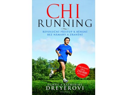 ChiRunning - Revoluční přístup k běhání bez námahy a zranění (Stav Použité zboží - Běžné opotřebení)