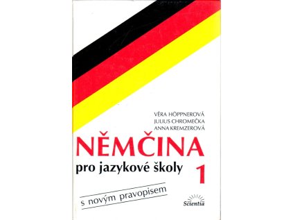 Němčina pro jazykové školy 1. s novým pravopisem - Pevná (2002) (Stav Použité zboží - Běžné opotřebení)