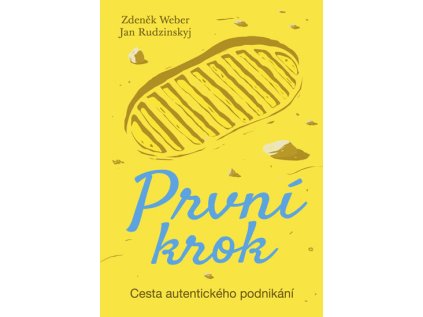 První krok - Cesta autentického podnikání (Stav Použité zboží - Běžné opotřebení)
