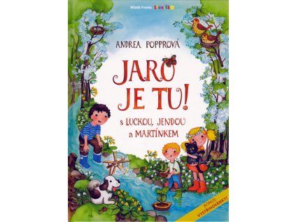 Jaro je tu! S Luckou, Jendou a Martínkem (Stav Použité zboží - Běžné opotřebení)