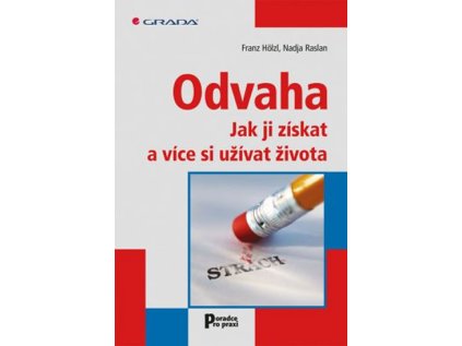 Odvaha - Jak ji získat a stát se šťastnější (Stav Použité zboží - Běžné opotřebení)