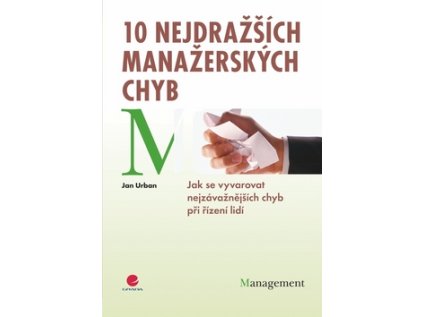10 nejdražších manažerských chyb (Stav Použité zboží - Běžné opotřebení)