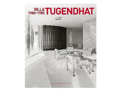 VILLA TUGENDHAT. 1980-1985 (Stav Použité zboží - jako nová)