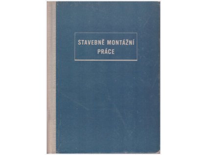 Stavebně montážní práce (Stav Použité zboží, běžné opotřebení)