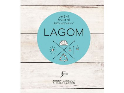 Lagom - Umění životní rovnováhy (Stav Použité zboží - Jako nová)