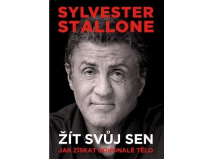 Sylvester Stallone Žít svůj sen (Stav Použité zboží - Běžné opotřebení)