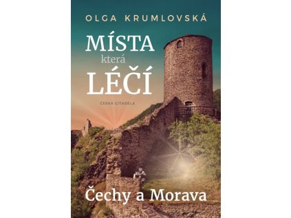 Místa, která léčí (Stav Použité zboží - Jako nová)