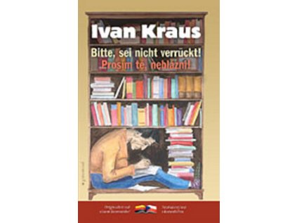 Prosím tě, neblázni!/Bitte, sei nicht verrückt! (Stav Použité zboží - Běžné opotřebení)