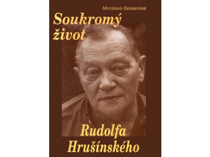Soukromý život Rudolfa Hrušínského (Stav Použité zboží - Běžné opotřebení)
