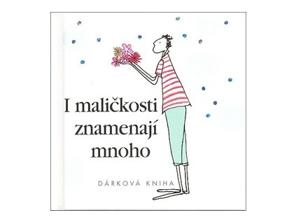 I maličkosti znamenají mnoho (Stav Použité zboží - Běžné opotřebení)