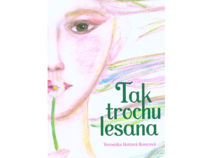 Tak trochu lesana (Stav Použité zboží - Běžné opotřebení)
