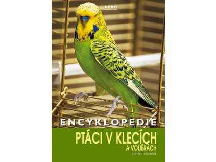 Encyklopedie ptáci v klecích a voliérách (Stav Použité zboží - Jako nová)
