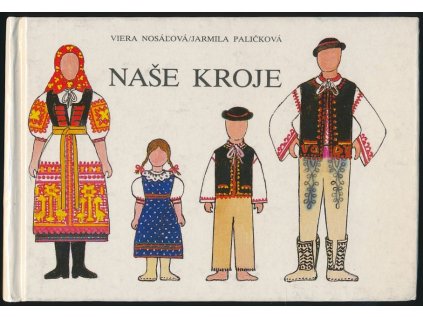 Naše kroje (Stav Použité zboží, běžné opotřebení)