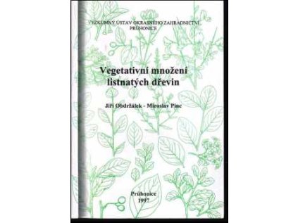Vegetativní množení listnatých dřevin (Stav Použité zboží, běžné opotřebení)