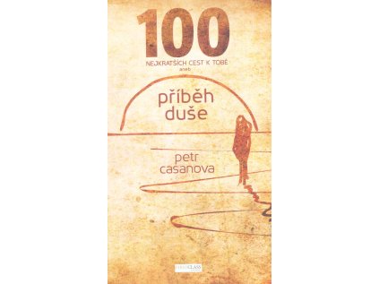 100 nejkratších cest k Tobě (Stav Použité zboží - Jako nová)