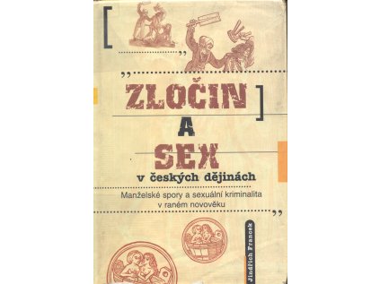 Zločin a sex v českých dějinách (Stav Použité zboží - Běžné opotřebení)