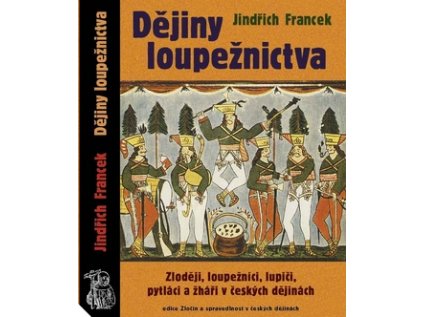 Dějiny loupežnictva (Stav Použité zboží - Běžné opotřebení)