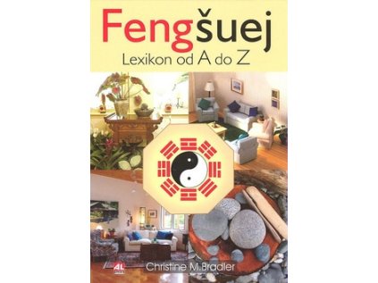 Fengšuej Lexikon od A do Z (Stav Použité zboží - Běžné opotřebení)