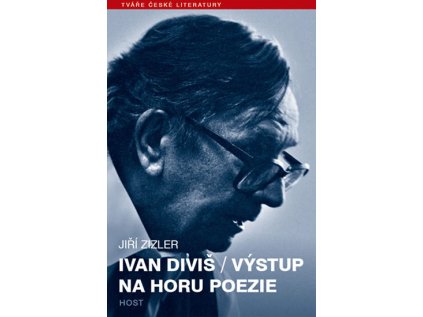 Ivan Diviš - Výstup na horu poezie (Stav Použité zboží - Jako nová)