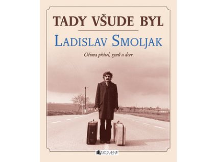 Tady všude byl Ladislav Smoljak (Stav Použité zboží - Běžné opotřebení)
