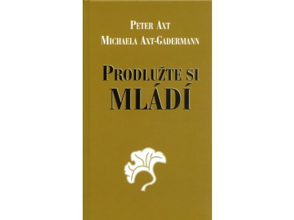 Prodlužte si mládí (Stav Nová - Mírně mechanicky požkozená)