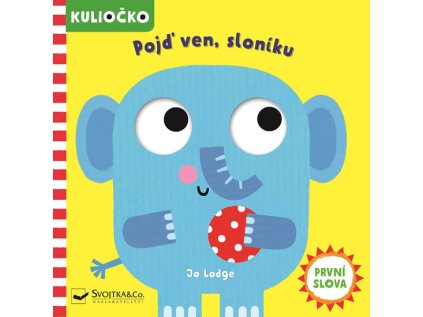Kuliočko Pojď ven, sloníku