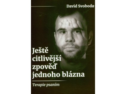 Citlivá zpověď jednoho blázna - Měkká (Stav Použité zboží - Jako nová)