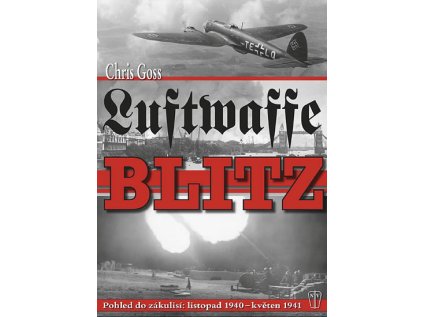 Luftwaffe Blitz - Pohled do zákulisí: listopad 1940 – květen 1941 (Stav Použité zboží - Běžné opotřebení)