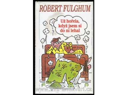Už hořela, když jsem si do ní lehal - Pevná (1997) (Stav Použité zboží - Běžné opotřebení)