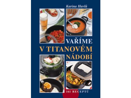Vaříme v titanovém nádobí (Stav Použité zboží - Běžné opotřebení)