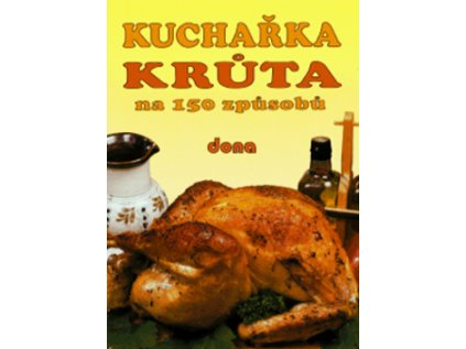 Kuchařka Krůta na 150 způsobů (Stav Použité zboží - Běžné opotřebení)