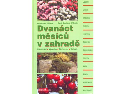 Dvanáct měsíců v zahradě (Stav Použité zboží - Běžné opotřebení)
