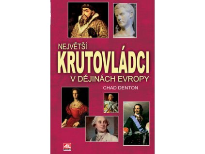 Největší krutovládci v dějinách Evropy (Stav Použité zboží - Běžné opotřebení)