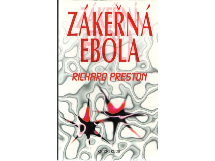 Zákeřná Ebola - 1. vydání (Stav Použité zboží - Běžné opotřebení)