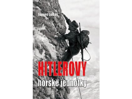 Hitlerovy horské jednotky - 3. vydání (Stav Použité zboží - Běžné opotřebení)
