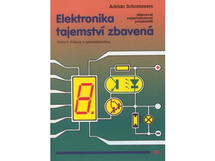 Elektronika tajemství zbavená Kniha 4 (Stav Použité zboží - Běžné opotřebení)