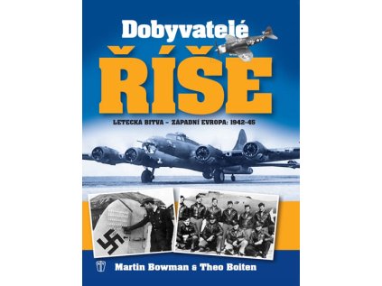 Dobyvatelé říše - Letecká bitva - Západní Evropa 1942-45 (Stav Použité zboží - Běžné opotřebení)