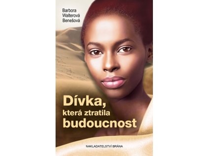 Dívka, která ztratila budoucnost (Stav Použité zboží - Jako nová)