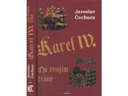 Karel IV. - na dvojím trůně (Stav Použité zboží - Běžné opotřebení)