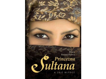 Princezna Sultana a její blízcí - Měkká (2011) (Stav Použité zboží - Běžné opotřebení)