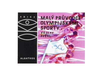 Malý průvodce olympijskými sporty (Stav Použité zboží - Běžné opotřebení)