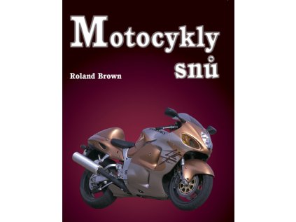 Motocykly snů (Stav Použité zboží - Běžné opotřebení)