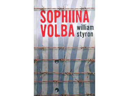 Sophiina volba (Stav Použité zboží, jako nová)