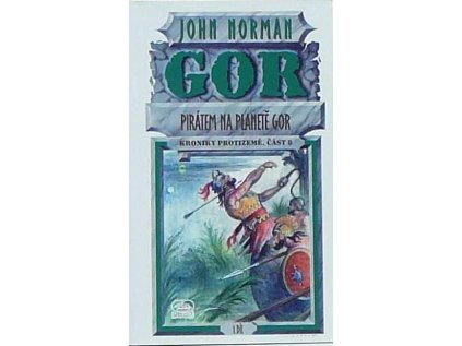 Kronika Protizemě: Pirátem na planetě Gor (1) (Stav Použité zboží - Běžné opotřebení)