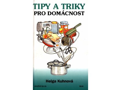 Tipy a triky pro domácnost (Stav Použité zboží - Běžné opotřebení)