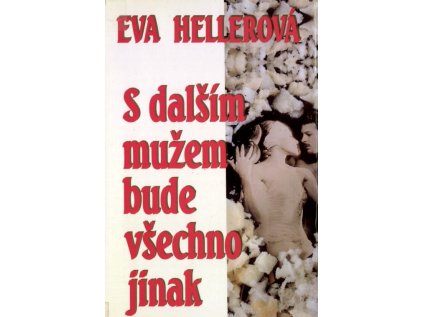 S dalším mužem bude všechno jinak (Stav Použité zboží - Běžné opotřebení)